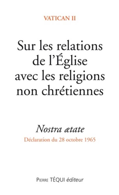 Sur les relations de l´Eglise avec les religions non chrétiennes