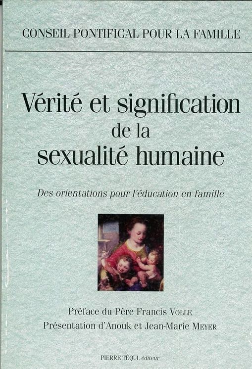 Verité et signification de la sexualité humaine doc cplet