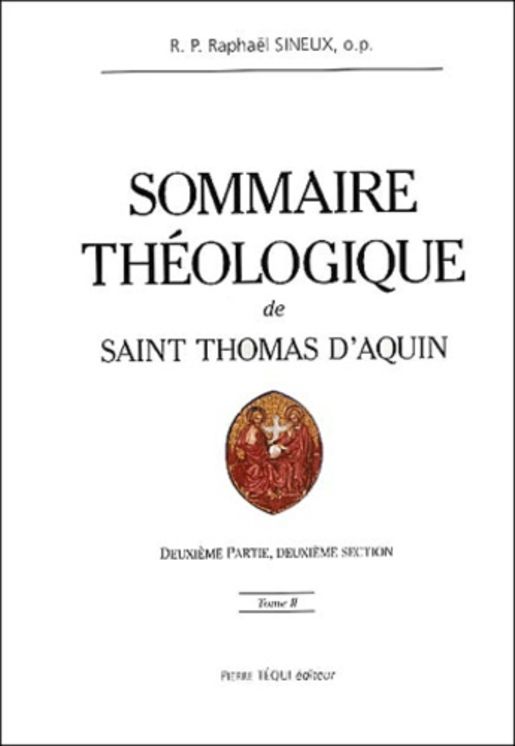 Sommaire théologique de saint Thomas d´Aquin - Tome 2