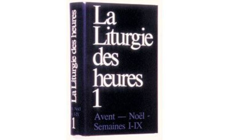 La Liturgie des heures - Tome 1