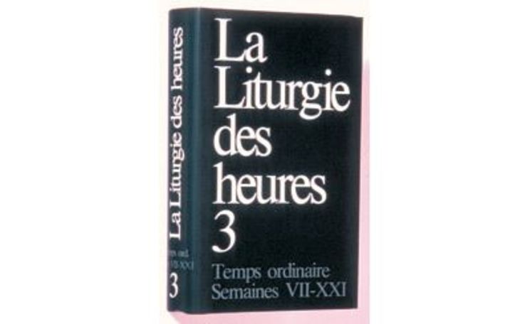 La Liturgie des heures - Tome 3