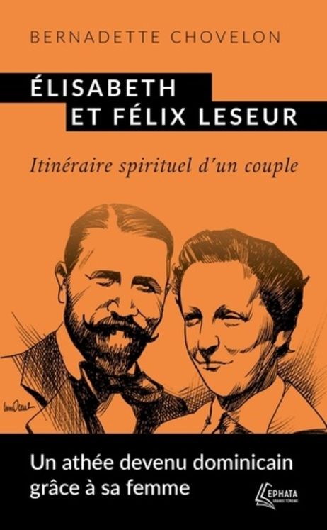 Elisabeth et Félix Leseur - Itineraire spirituel d´un couple