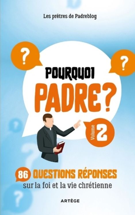 Pourquoi padre ? Volume 2