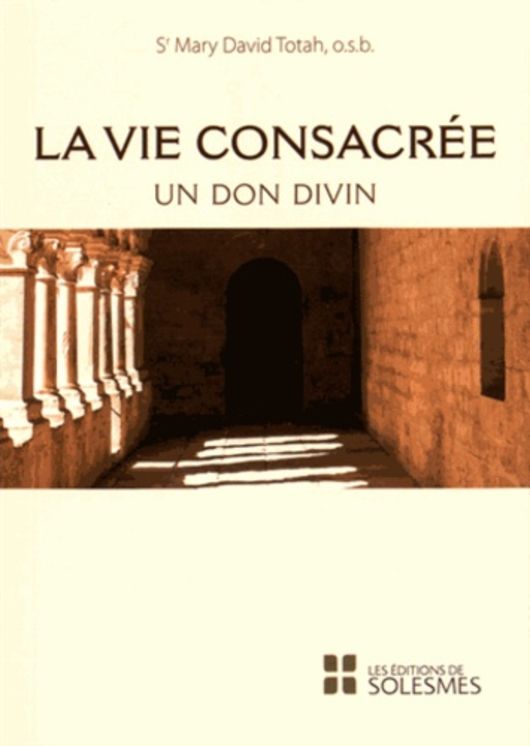 La vie consacrée, un don divin