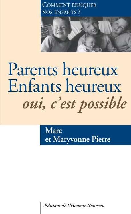 Parents heureux Enfants heureux Oui, c´est possible