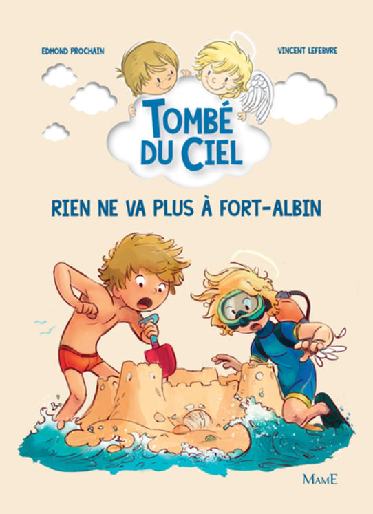 Rien ne va plus à Fort-Albin - Tombé du ciel Tome 7