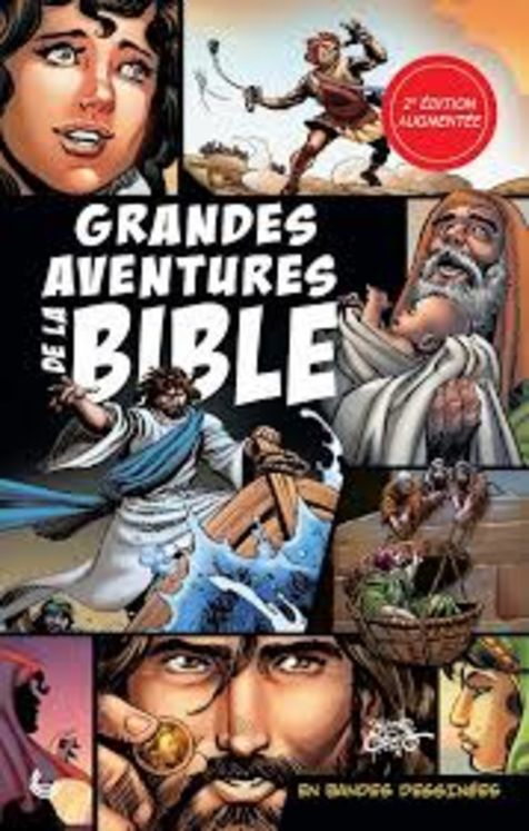 Grandes aventures de la Bible - 2e édition augmentée