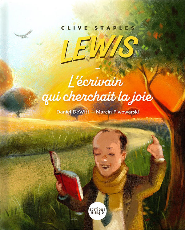 Cs. lewis, l´ecrivain qui cherchait la joie