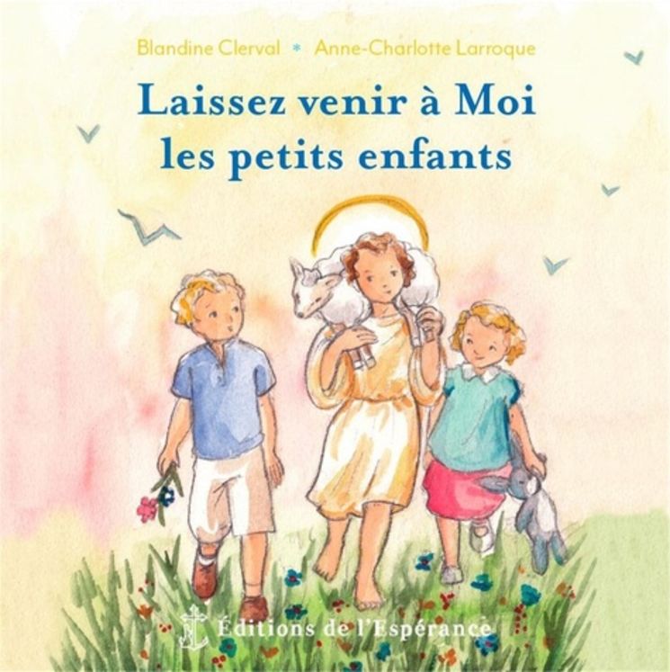 Laissez venir à Moi les petits enfants