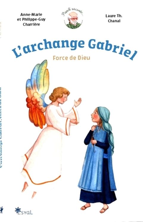 L´archange Gabriel, force de dieu.