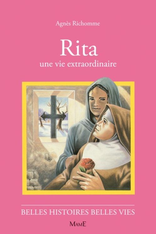 Rita, une vie extraordinaire - Belles histoires et belles vies