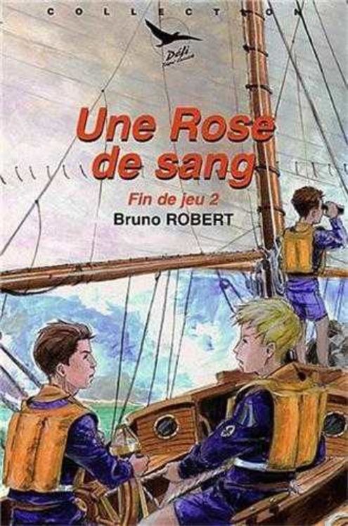 Fin de jeu  2 - Une rose de sang - Défi n° 6