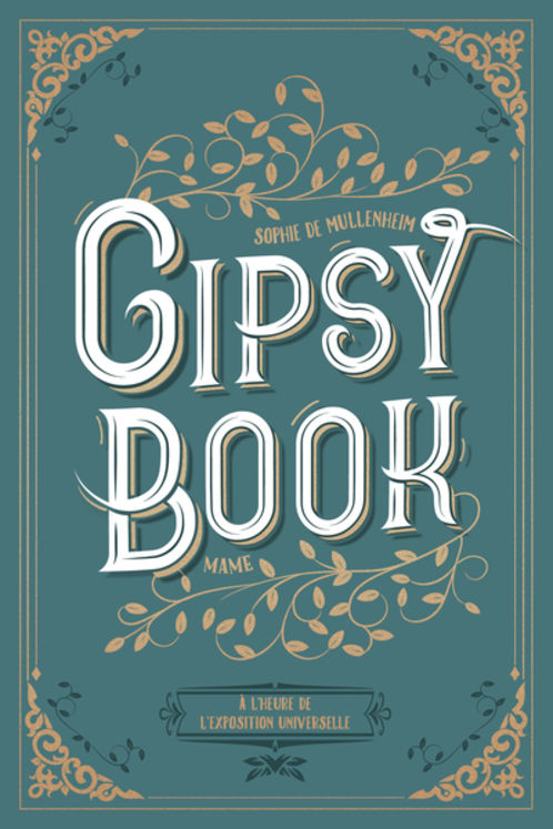 Gipsy Book Tome 4 - A l´heure de l´exposition universelle