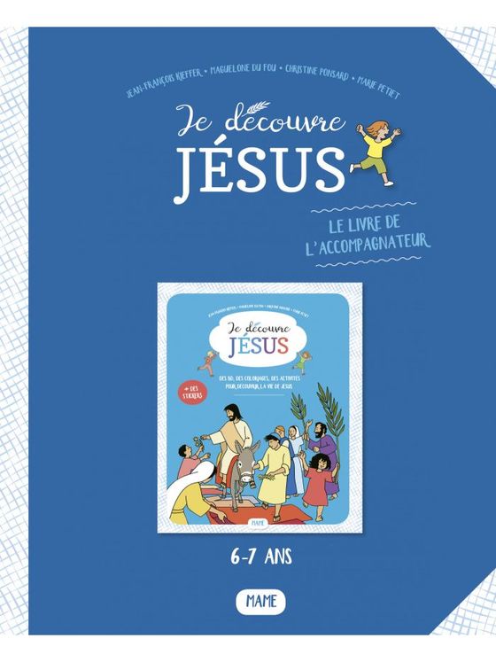 Je découvre Jésus - Livret de l´accompagnateur