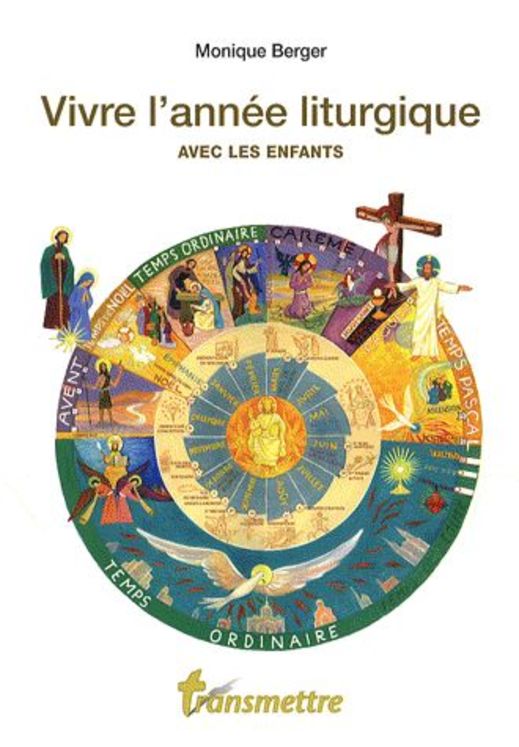 Vivre l'année liturgique avec les enfants