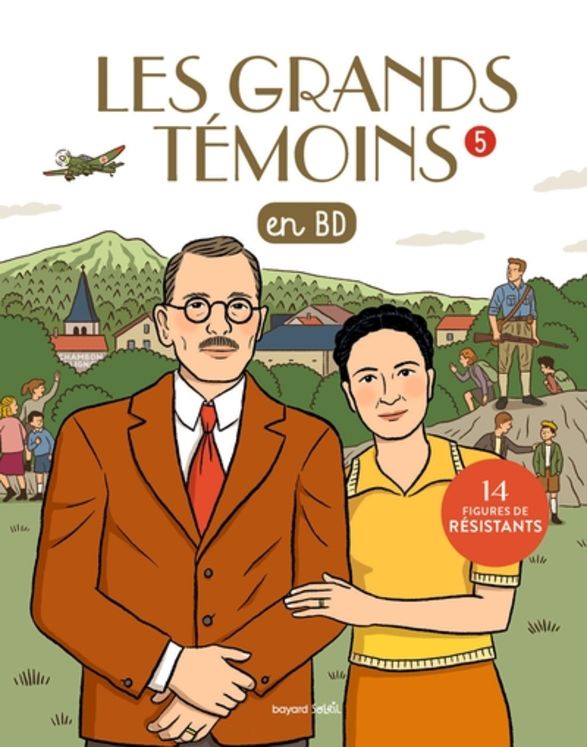 Les grands témoins en BD, tome 05 - 14 figures de résistants