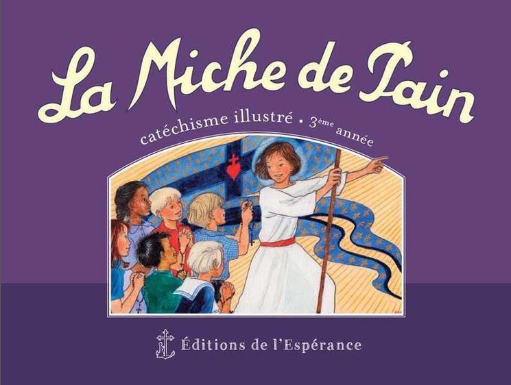 La Miche de Pain - Catéchisme illustré 3ème année