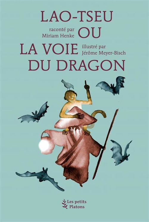 Lao-Tseu ou la voie du dragon