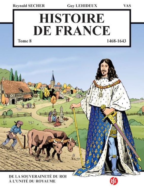 Histoire de France Tome 8 - De la souveraineté du roi à l´unité du royaume