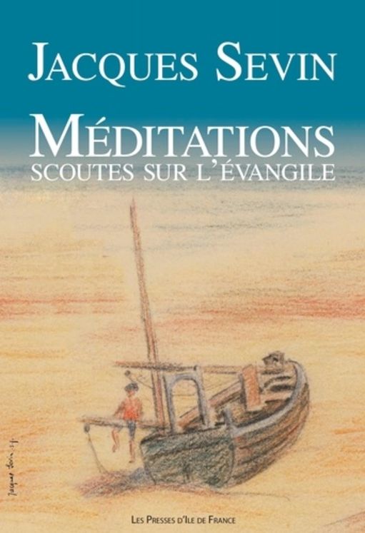 Méditations scoutes sur l´Evangile (refonte)