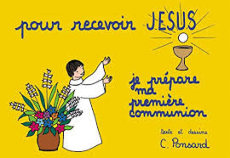 Pour recevoir Jésus - Je prépare ma première communion