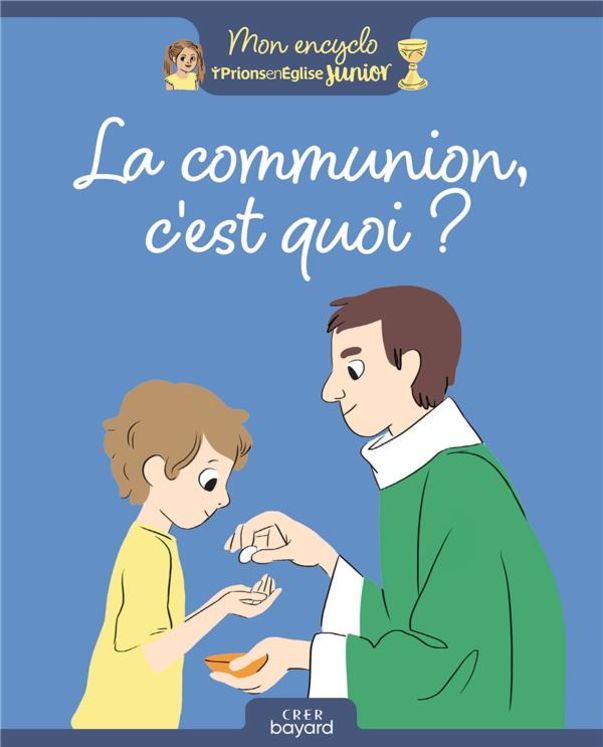 La communion, c´est quoi ?