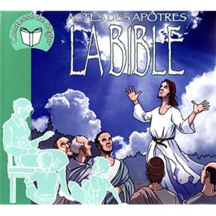 La Bible (Actes des apôtres) racontée par la comtesse de Ségur  CD