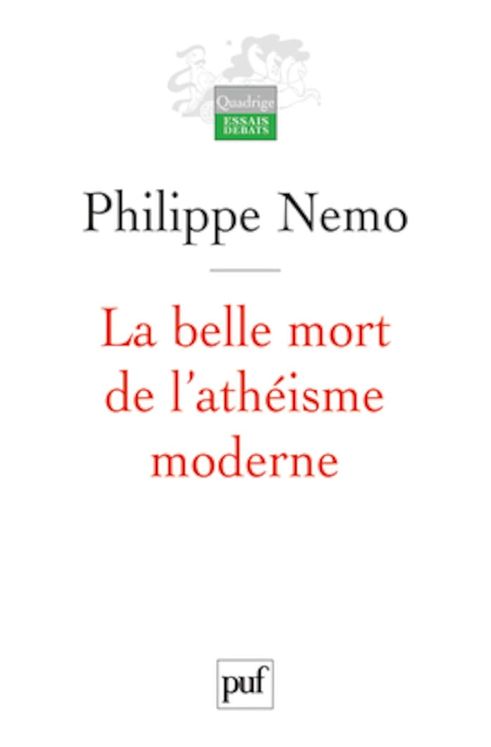 La belle mort de l´athéisme moderne