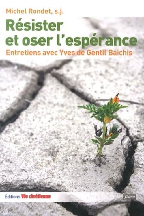 Resister et oser l´esperance