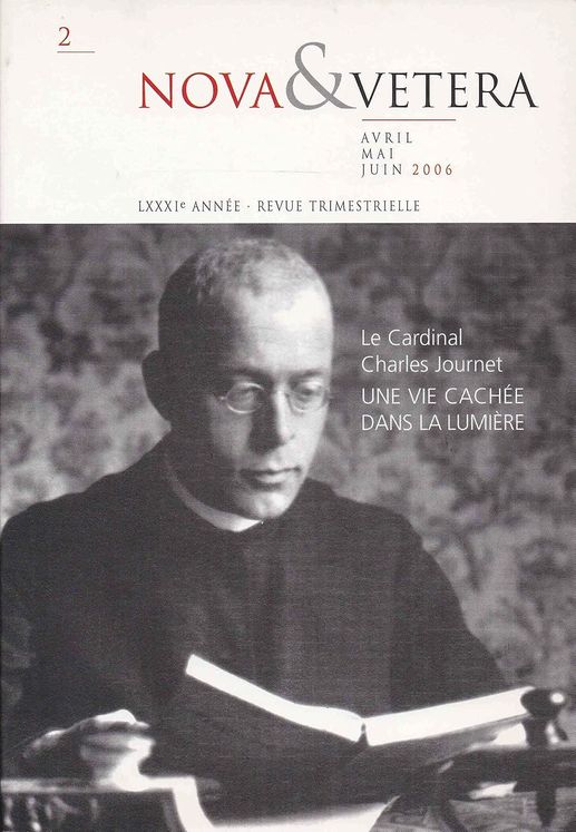 NOVA VETERA - Le cardinal Charles Journet, Une vie caché dans la lumière