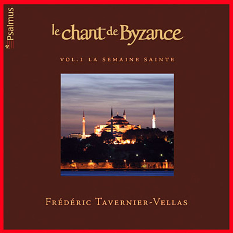 Le chant de Byzance - Volume 1 la semaine Sainte