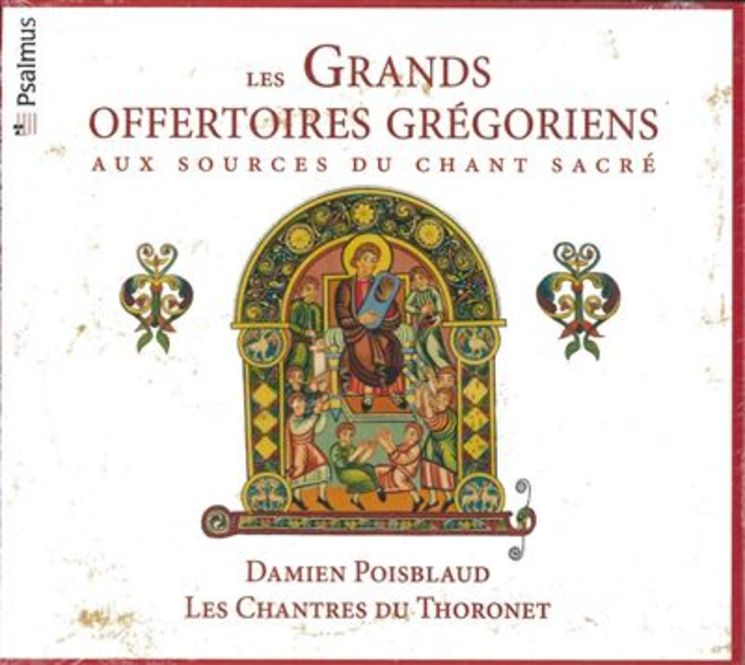 Les Grands Offertoires Grégoriens - aux sources du chant sacré