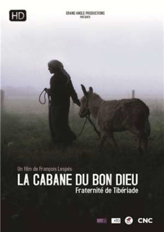 La cabane du Bon Dieu - Fraternité de Tibériade - DVD