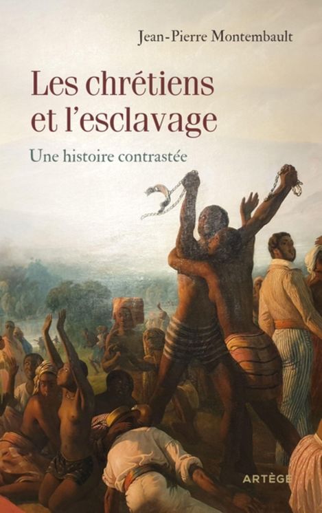 Les chrétiens et l´esclavage - Une histoire contrastée