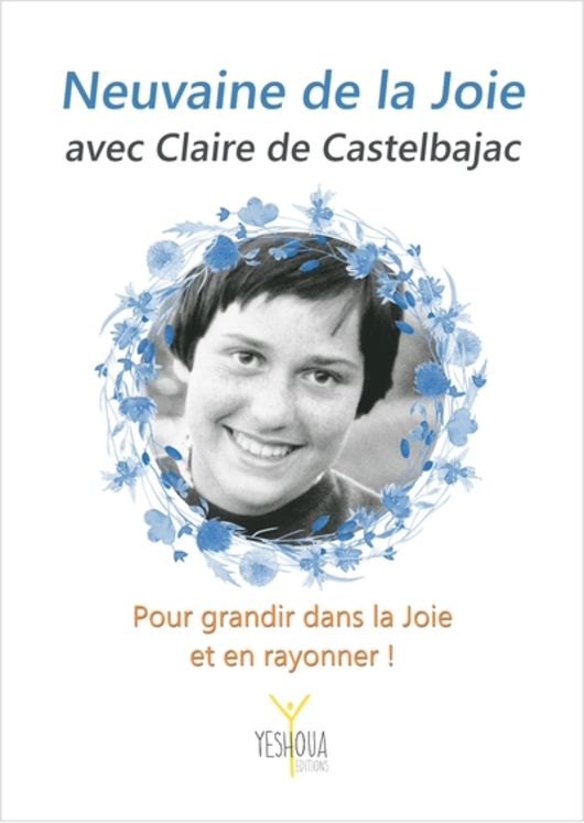 Neuvaine de la joie avec Claire de Castelbajac