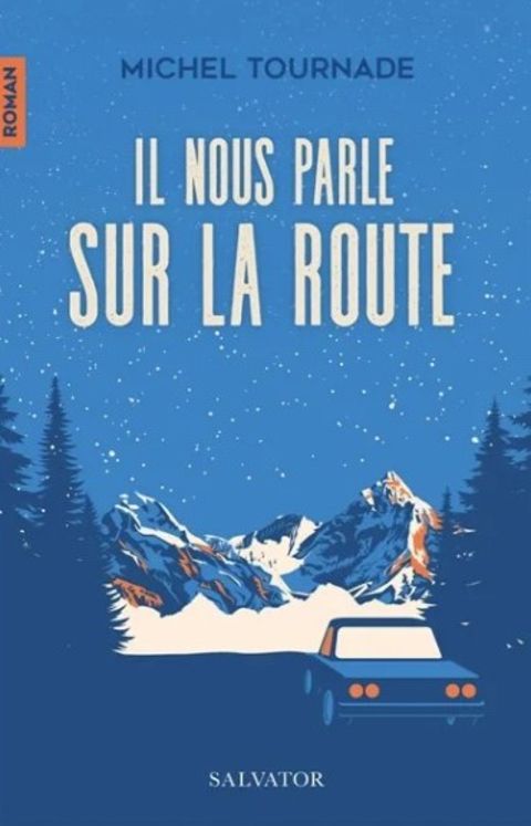 Il nous parle sur la route