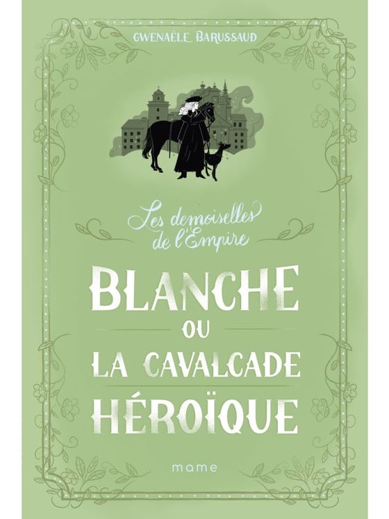 Blanche ou la cavalcade heroïque